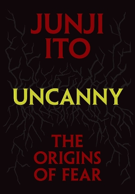UNCANNY: THE ORIGINS OF FEARHA