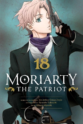 MORIARTY THE PATRIOT VOL. 18PA