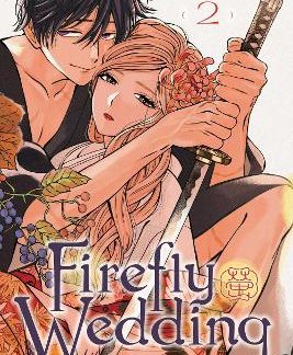 FIREFLY WEDDING, VOL. 2 PA