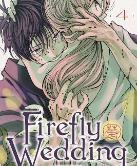 FIREFLY WEDDING, VOL. 4 PA