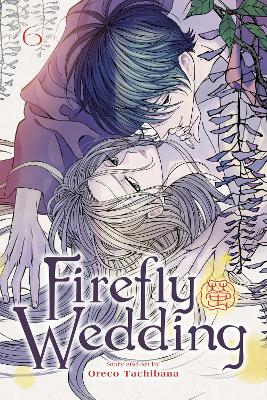 FIREFLY WEDDING, VOL. 6 PA