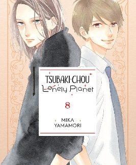 TSUBAKI-CHOU LONELY PLANET, VOL. 8