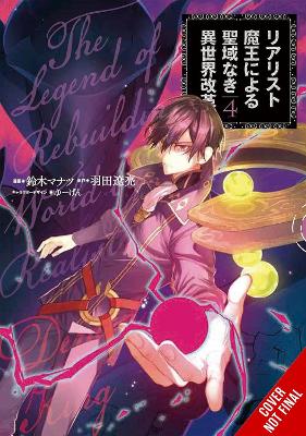 THE REFORMATION OF THE WORLD AS OVERSEEN BY A REALIST DEMON KING, VOL. 4