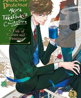 ASSOCIATE PROFESSOR AKIRA TAKATSUKI'S CONJECTURE, VOL. 3 (LIGHT NOVEL)