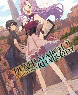 DEATH MARCH TO THE PARALLEL WORLD RHAPSODY, VOL. 24 (LIGHT NOVEL)