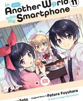 IN ANOTHER WORLD WITH MY SMARTPHONE, VOL. 11