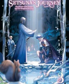THE EPHEMERAL SCENES OF SETSUNA'S JOURNEY, VOL. 3 (LIGHT NOVEL)