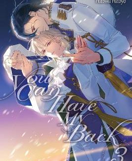 YOU CAN HAVE MY BACK, VOL. 3 (LIGHT NOVEL)