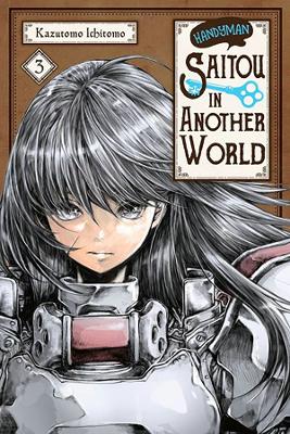 HANDYMAN SAITOU IN ANOTHER WORLD, VOL. 3