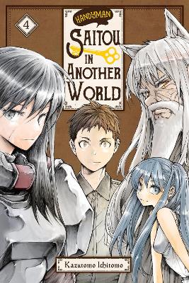 HANDYMAN SAITOU IN ANOTHER WORLD, VOL. 4