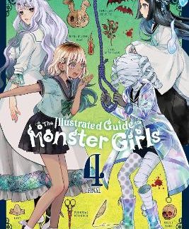 THE ILLUSTRATED GUIDE TO MONSTER GIRLS, VOL. 4