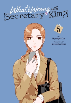 WHAT'S WRONG WITH SECRETARY KIM?, VOL. 5