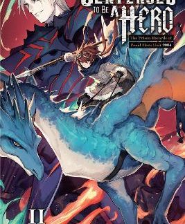 SENTENCED TO BE A HERO, VOL. 2 (LIGHT NOVEL)