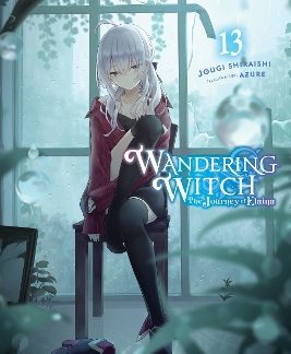 WANDERING WITCH: THE JOURNEY OF ELAINA, VOL. 13 (LIGHT NOVEL)