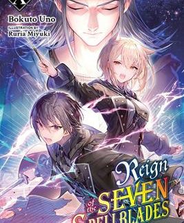 REIGN OF THE SEVEN SPELLBLADES, VOL. 10 (LIGHT NOVEL)