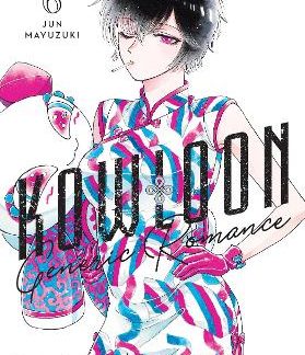 KOWLOON GENERIC ROMANCE, VOL. 6