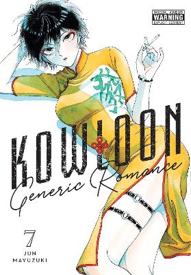 KOWLOON GENERIC ROMANCE, VOL. 7