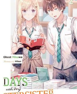 DAYS WITH MY STEPSISTER, VOL. 2 (LIGHT NOVEL)