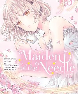 MAIDEN OF THE NEEDLE, VOL. 3