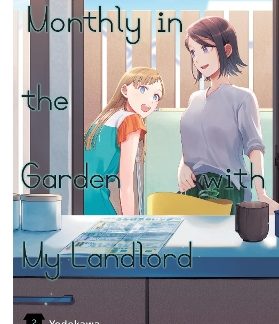 MONTHLY IN THE GARDEN WITH MY LANDLORD, VOL. 2