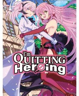 I'M QUITTING HEROING, VOL. 7