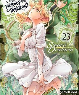 IS IT WRONG TO TRY TO PICK UP GIRLS IN A DUNGEON? ON THE SIDE: SWORD ORATORIA, VOL. 23 (MANGA)