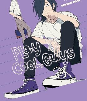 PLAY IT COOL, GUYS, VOL. 5