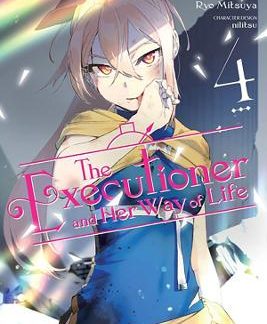 THE EXECUTIONER AND HER WAY OF LIFE, VOL. 4