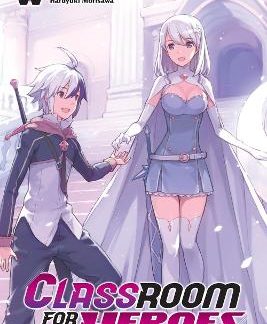 CLASSROOM FOR HEROES, VOL. 6