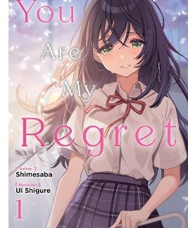 YOU ARE MY REGRET, VOL. 1