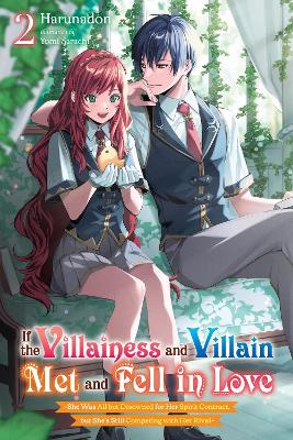 IF THE VILLAINESS AND VILLAIN MET AND FELL IN LOVE, VOL. 2 (LIGHT NOVEL)