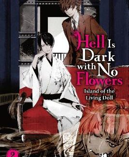 HELL IS DARK WITH NO FLOWERS, VOL. 2 (LIGHT NOVEL)