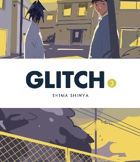 GLITCH, VOL. 3