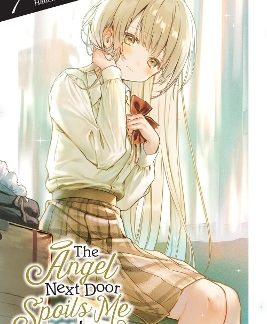 THE ANGEL NEXT DOOR SPOILS ME ROTTEN, VOL. 7 (LIGHT NOVEL)