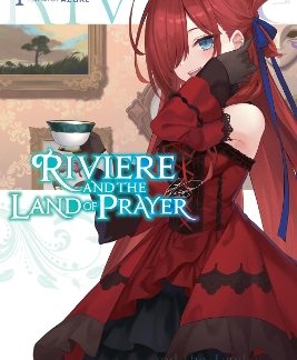 RIVIERE AND THE LAND OF PRAYER, VOL. 1 (LIGHT NOVEL)