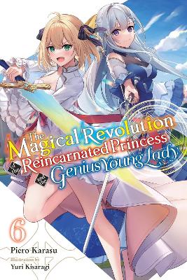 THE MAGICAL REVOLUTION OF THE REINCARNATED PRINCESS AND THE GENIUS YOUNG LADY, V