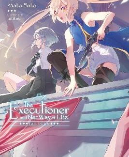 THE EXECUTIONER AND HER WAY OF LIFE, VOL. 8