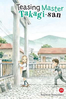 TEASING MASTER TAKAGI-SAN, VOL. 19