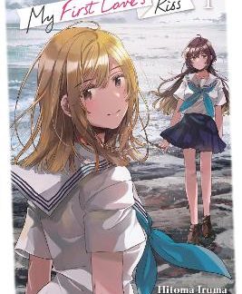 MY FIRST LOVE'S KISS, VOL. 1