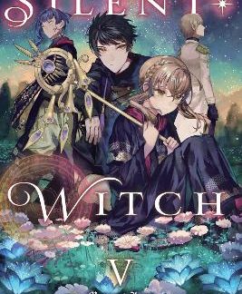 SECRETS OF THE SILENT WITCH, VOL. 5