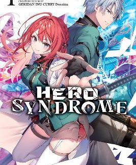 HERO SYNDROME, VOL. 1 (LIGHT NOVEL)