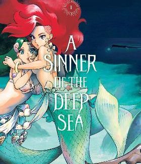 A SINNER OF THE DEEP SEA, VOL. 1
