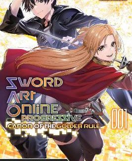 SWORD ART ONLINE PROGRESSIVE CANON OF THE GOLDEN RULE, VOL. 1