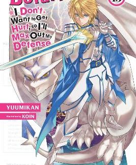 BOFURI: I DON'T WANT TO GET HURT, SO I'LL MAX OUT MY DEFENSE., VOL. 15 (LIGHT NOVEL)