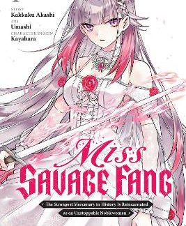 MISS SAVAGE FANG, VOL. 1 (MANGA)