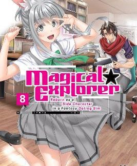 MAGICAL EXPLORER, VOL. 8 (LIGHT NOVEL)