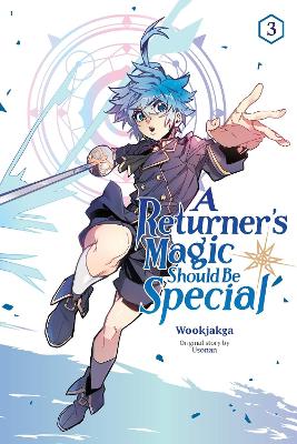 A RETURNER'S MAGIC SHOULD BE SPECIAL, VOL. 3