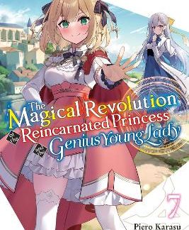 THE MAGICAL REVOLUTION OF THE REINCARNATED PRINCESS AND THE GENIUS YOUNG LADY, V