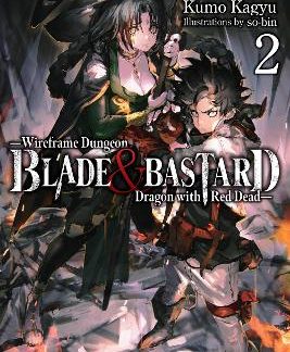BLADE & BASTARD, VOL. 2 (LIGHT NOVEL) HC