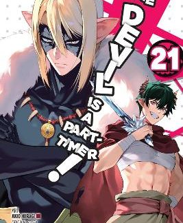 THE DEVIL IS A PART-TIMER!, VOL. 21